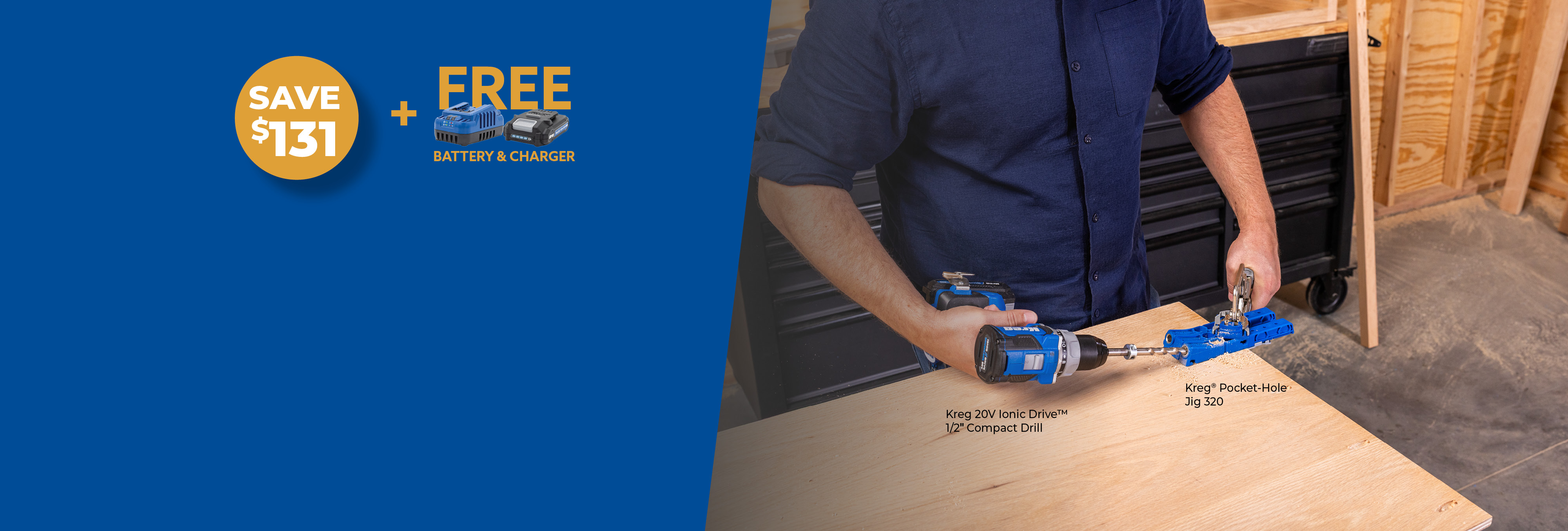A man uses a Kreg drill to drill pocket holes in a sheet of plywood using a Kreg 320 pocket-hole jig. Callouts are for saving $131 + get a free battery & charger with this kit.