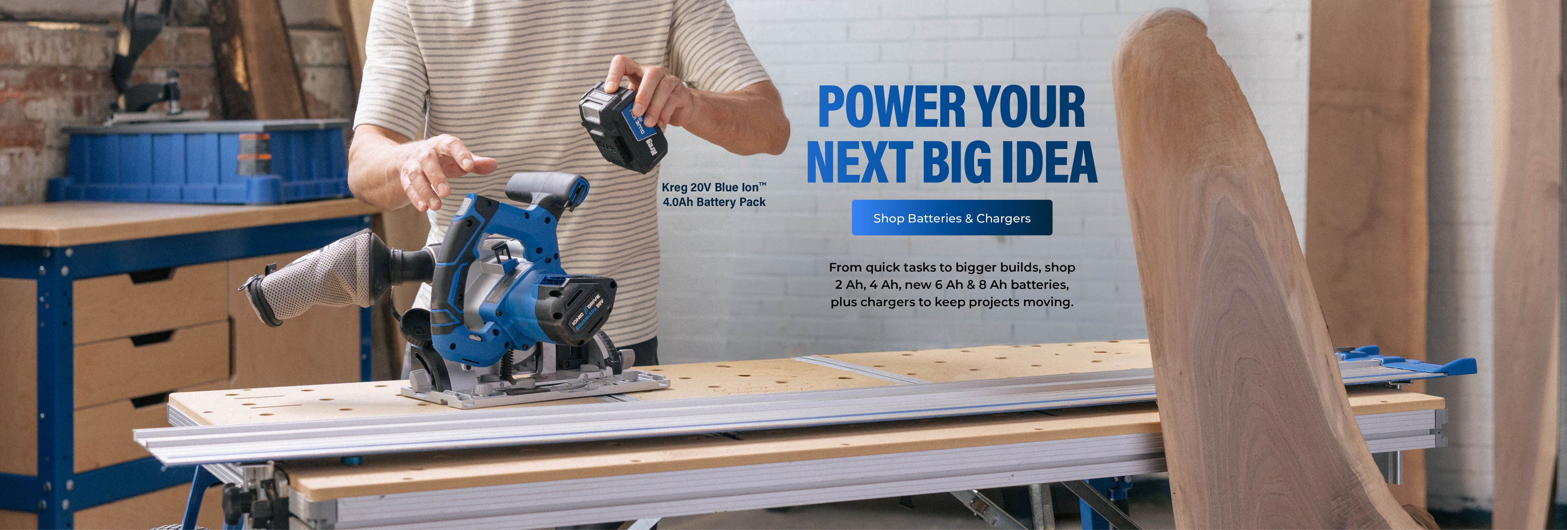 Power your next big idea. From quick tasks to bigger builds, shop 2 Ah, 4 Ah, new 6 Ah and 8 Ah batteries, plus chargers to keep projects moving. 