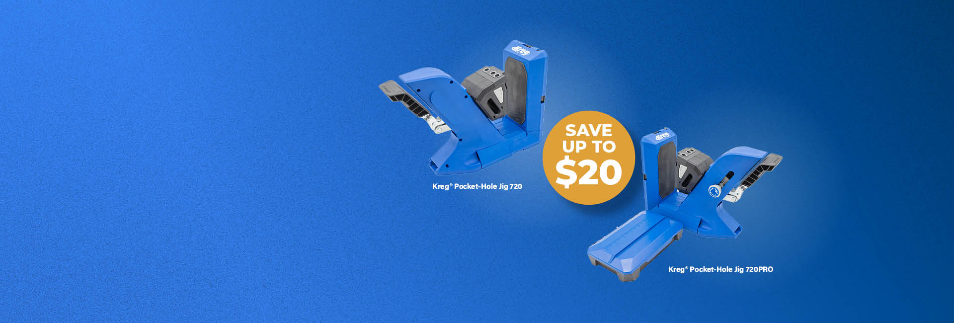 Save up to $20 on the 720 and 720PRO pocket-hole jigs
