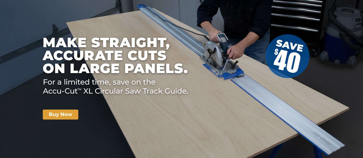 Make straight, accurate cuts on large panels.